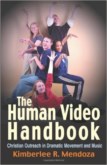 THE HUMAN VIDEO HANDBOOK